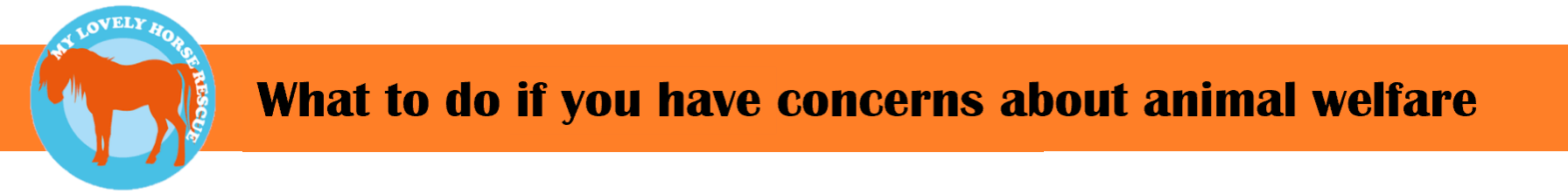 MLHR what to do if you have concerns about animal welfare header